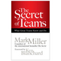 The Secret of Teams: What Great Teams Know and Do - Hardcover