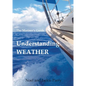 Understanding Weather: The Mariner's Guide - Paperback