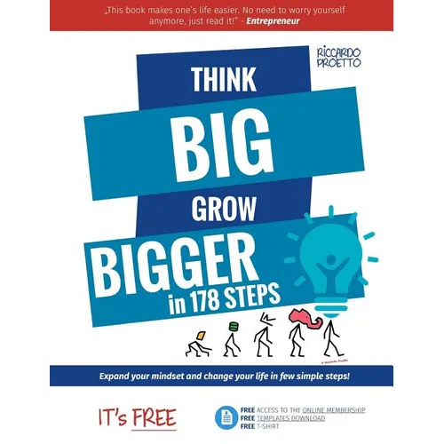 Think Big Grow Bigger: Expand Your Mindset and Change Your Life - Paperback