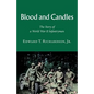 Blood and Candles: The Story of a World War II Infantryman - Paperback