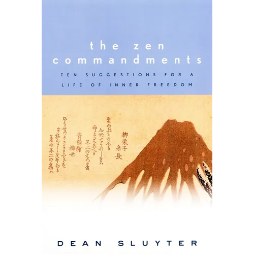 The Zen Commandments: Ten Suggestions for a Life of Inner Freedom - Paperback
