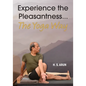 Experience the Pleasantness the Yoga Way - Paperback