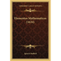 Elementos Mathematicos (1634) - Paperback