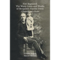 Fire Baptized: The Many Lives and Works of Benjamin Hardin Irwin: A Biography and a Reader - Paperback