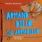 Armand Dillo the Armadillo - Paperback