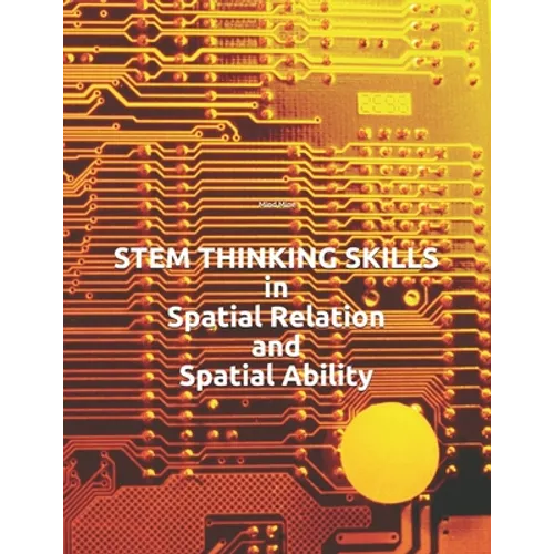 STEM THINKING SKILLS in Spatial Relation and Spatial Ability - Paperback