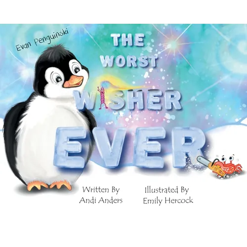 Evan Penguinski The Worst Wisher Ever - Hardcover