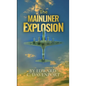 The Mainliner Explosion - Paperback