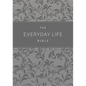 The Everyday Life Bible: The Power of God's Word for Everyday Living - Leather