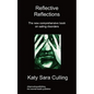 Reflective Reflections: The New Comprehensive Book on Eating Disorders - Paperback