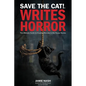 Save the Cat!(r) Writes Horror: The Ultimate Guide to Creating Monster in the House Stories - Paperback