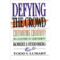 Defying the Crowd: Simple Solutions to the Most Common Relationship Problems - Paperback