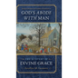 God's Abode with Man: The Mystery of Divine Grace - Hardcover