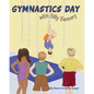 Gymnastics Day: with Silly Sammy - Paperback