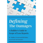 Defining the Damages: The Builder's Guide to Scope of Loss Reports - Paperback