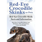 Red Eye Crocodile Skinks as pets. Red Eye Crocodile Skink Facts and Information. Red-Eye Crocodile Skink Care, Behavior, Diet, Interaction, Costs and - Paperback