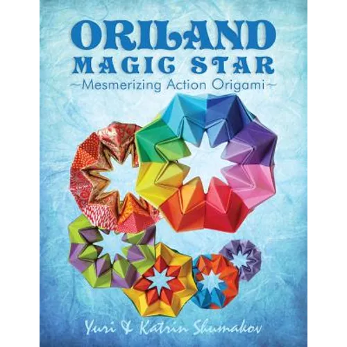 Oriland Magic Star: Mesmerizing Action Origami - Paperback