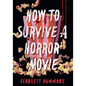 How to Survive a Horror Movie - Hardcover