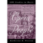 Opera for the People: English-Language Opera and Women Managers in Late 19th-Century America - Hardcover