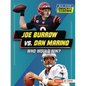 Joe Burrow vs. Dan Marino: Who Would Win? - Paperback