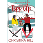 Tips Up: A Fake Dating Rom Com - Paperback