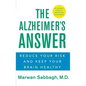 The Alzheimer's Answer: Reduce Your Risk and Keep Your Brain Healthy - Hardcover