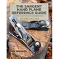 The Sargent Hand Plane Reference Guide For Collectors & Woodworkers: Second Edition - Paperback