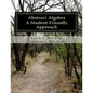 Abstract Algebra: A Student-Friendly Approach - Paperback