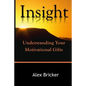 Insight: Understanding Your Motivational Gifts - Paperback