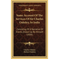Some Account Of The Services Of Sir Charles Oakeley, In India: Consisting Of A Narrative Of Events, Drawn Up By Himself (1836) - Hardcover