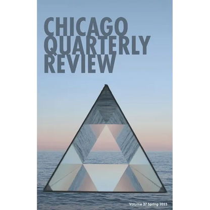 Chicago Quarterly Review #37 - Paperback