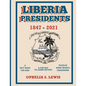 Liberia Presidents: 1847-2021 - Paperback