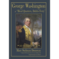 George Washington at "Head Quarters, Dobbs Ferry": July 4 to August 19, 1781 - Hardcover