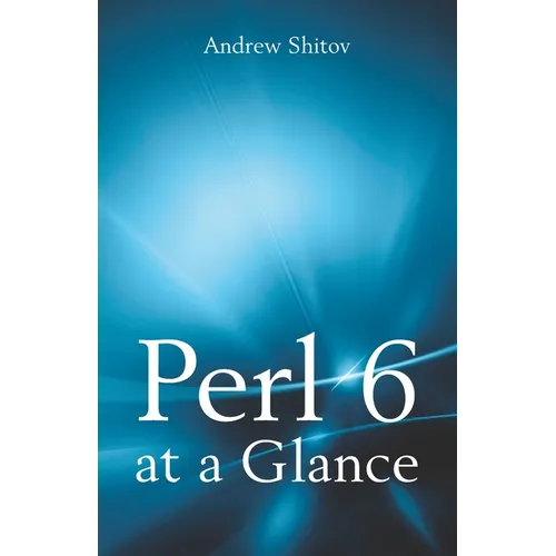 Perl 6 at a Glance - Paperback