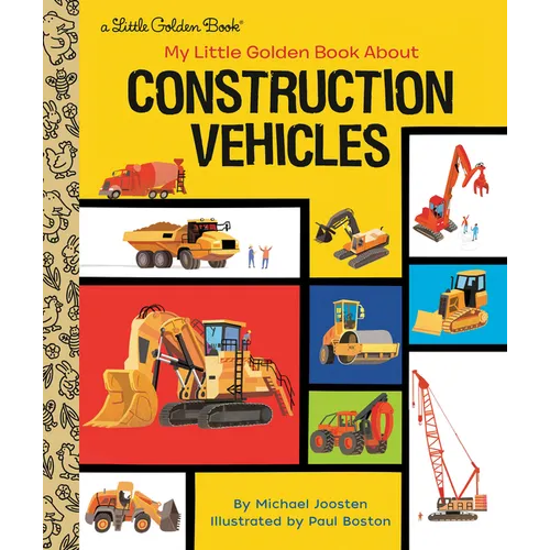 My Little Golden Book about Construction Vehicles - Hardcover