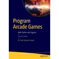 Program Arcade Games: With Python and Pygame - Paperback