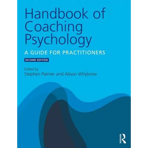 Handbook of Coaching Psychology: A Guide for Practitioners - Paperback