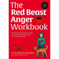The Red Beast Anger Workbook: For All Children Who Want to Tame Their Red Beast Including Those on the Autism Spectrum - Paperback