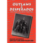 Outlaws & Desperados: A New Mexico Federal Writers' Project Book - Paperback