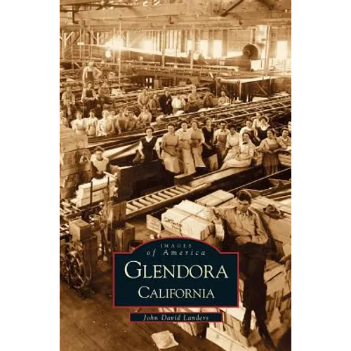 Glendora, California - Hardcover