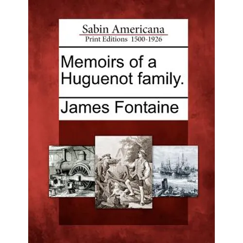 Memoirs of a Huguenot family. - Paperback