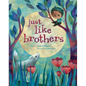 Just Like Brothers - Hardcover
