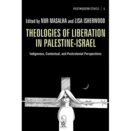 Theologies of Liberation in Palestine-Israel - Paperback