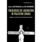 Theologies of Liberation in Palestine-Israel - Paperback