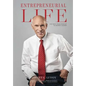 Entrepreneurial Life: The Path From Startup to Market Leader - Hardcover