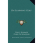 On Learning Golf - Hardcover