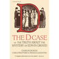 The D. Case: Or the Truth about the Mystery of Edwin Drood - Paperback
