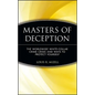 Masters of Deception: The Worldwide White-Collar Crime Crisis and Ways to Protect Yourself - Hardcover