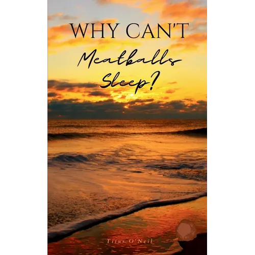 Why Can't Meatballs Sleep? - Paperback