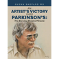 An Artist's Victory over Parkinson's: The Barclay Sheaks Miracle - Hardcover